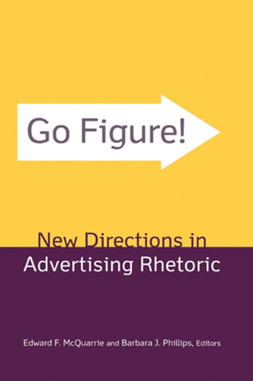 Big bigCover of Go Figure! New Directions in Advertising Rhetoric