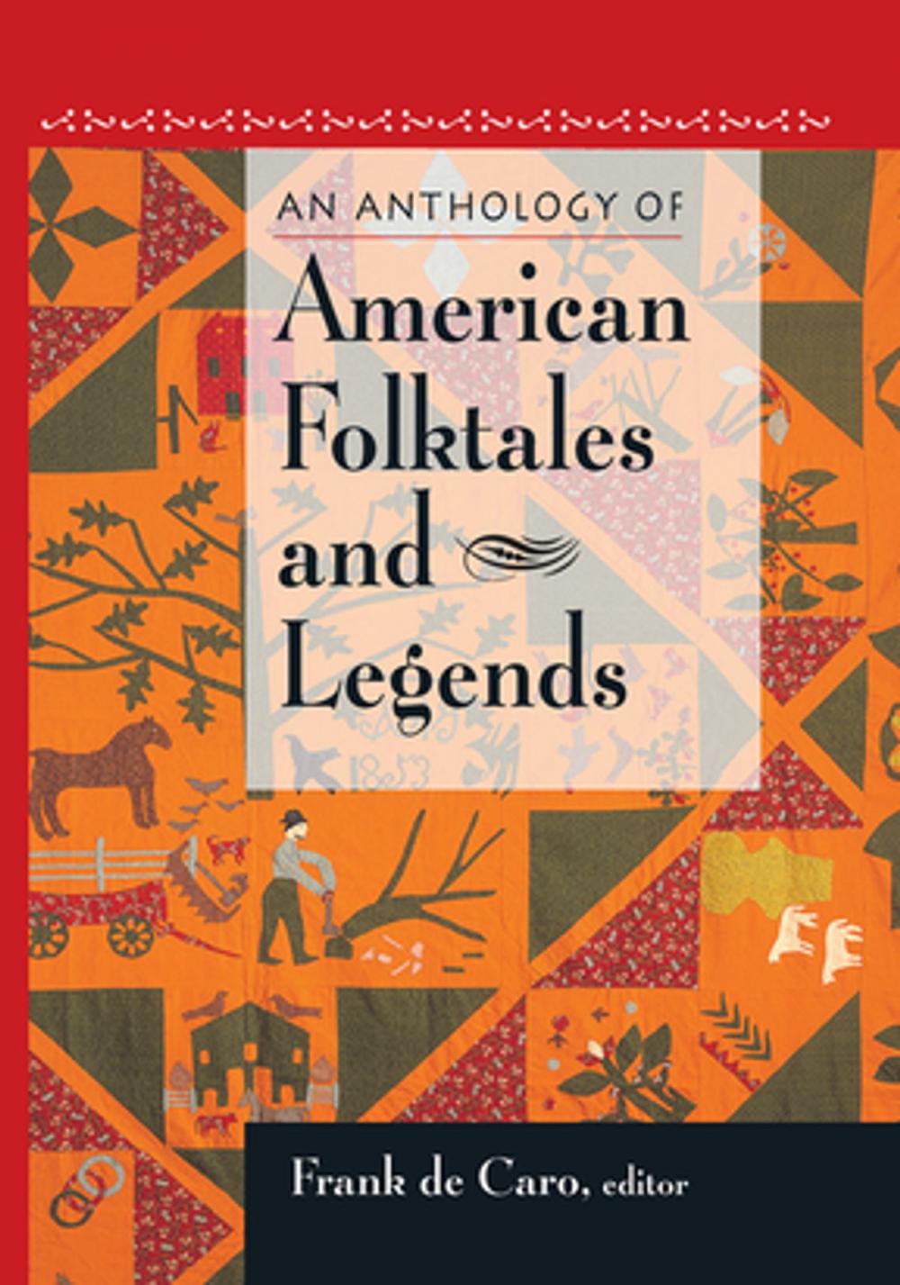 Big bigCover of An Anthology of American Folktales and Legends
