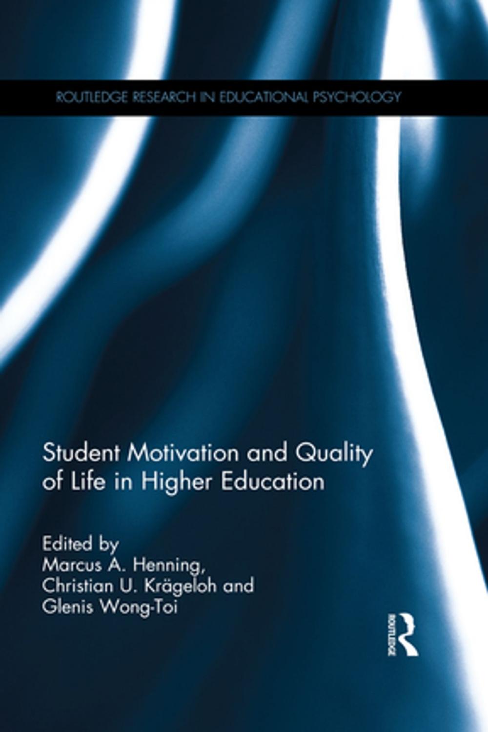 Big bigCover of Student Motivation and Quality of Life in Higher Education