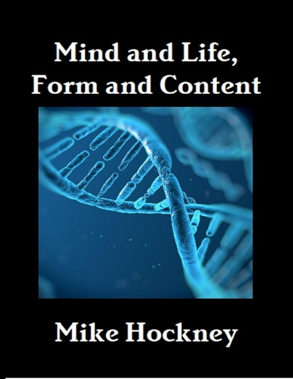 Big bigCover of Mind and Life, Form and Content