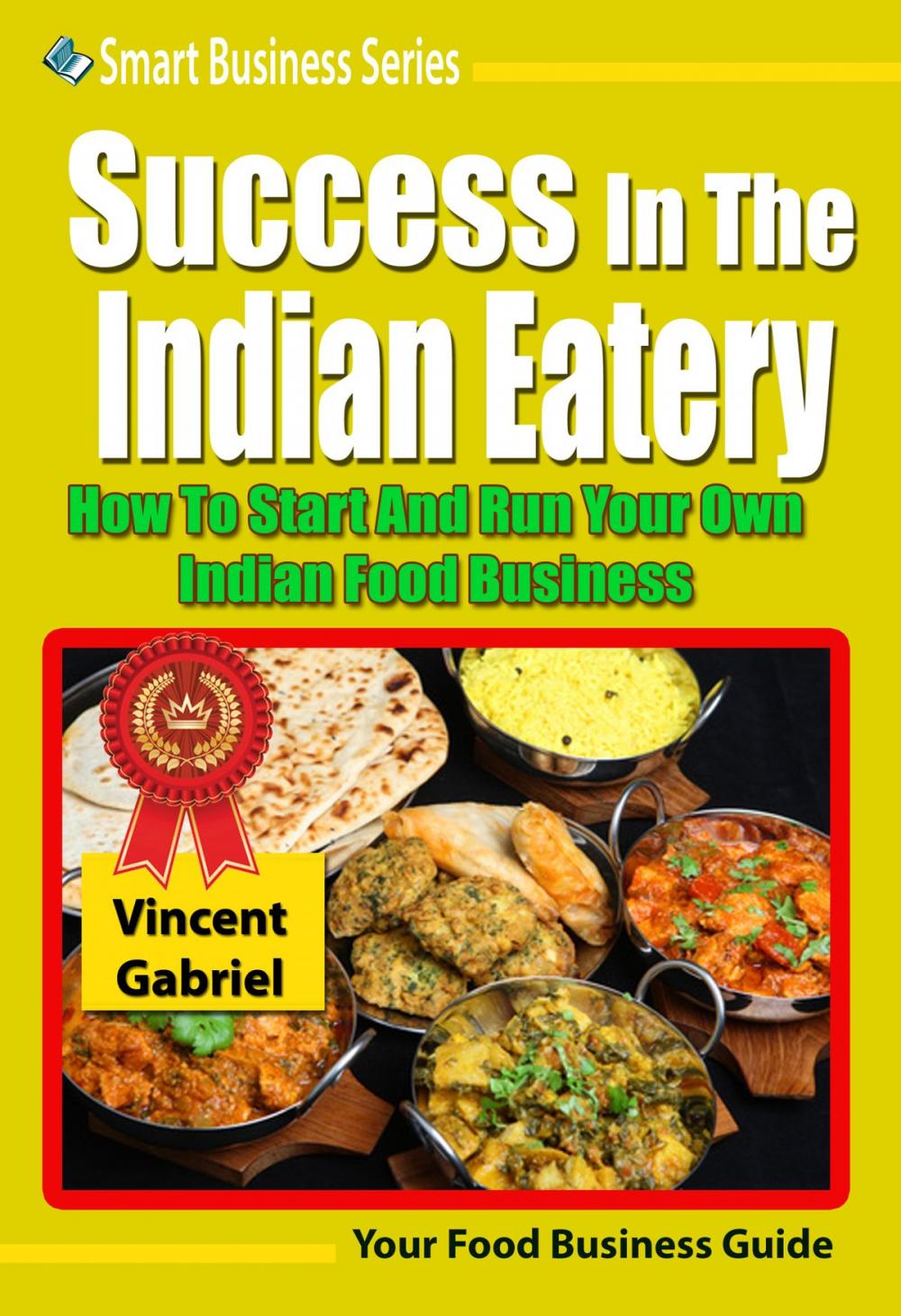 Big bigCover of Success In the Indian Eatery
