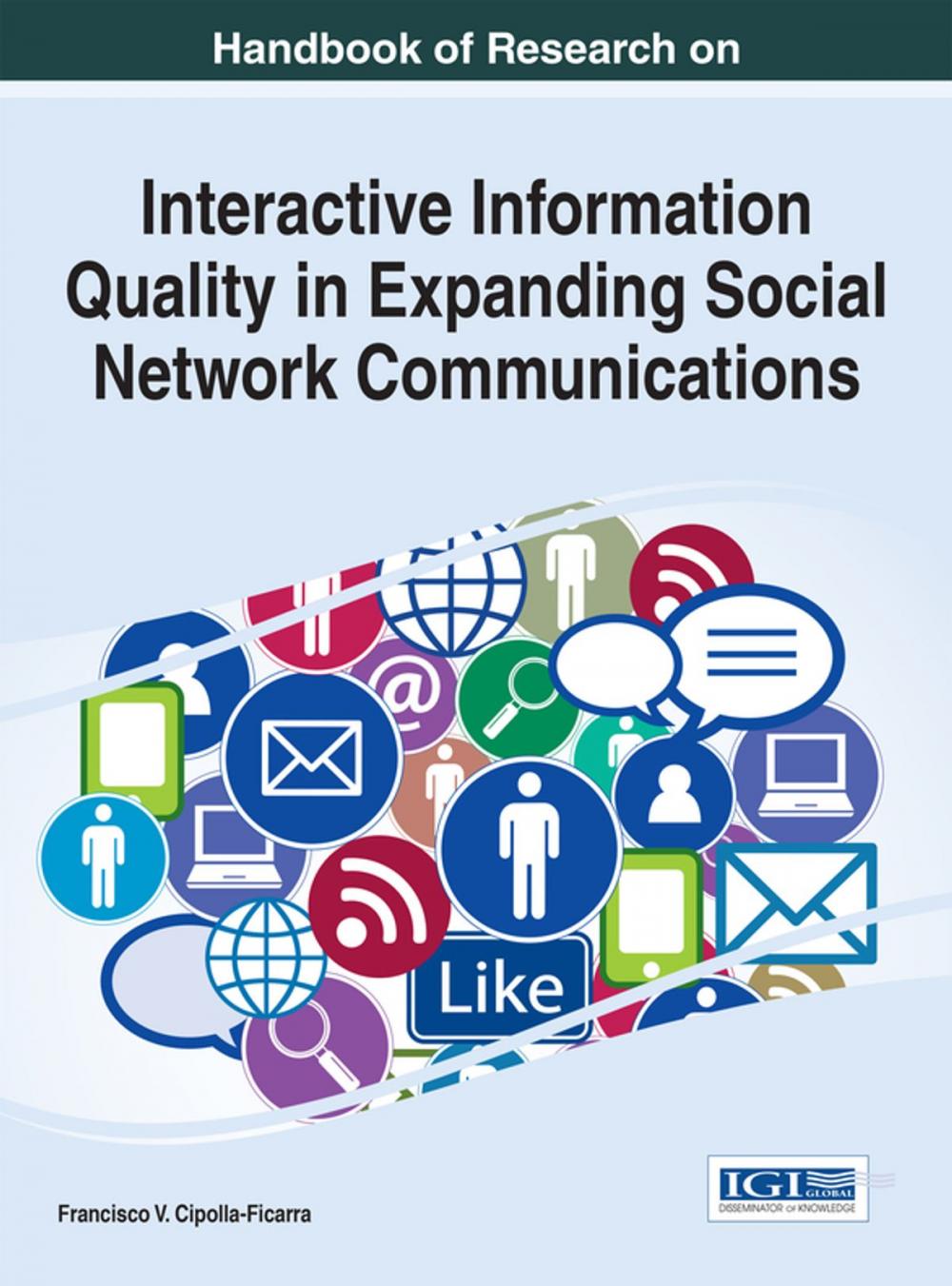 Big bigCover of Handbook of Research on Interactive Information Quality in Expanding Social Network Communications