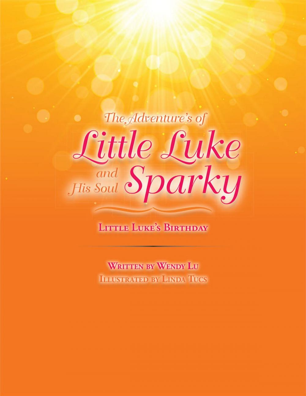 Big bigCover of The Adventure’S of Little Luke and His Soul Sparky
