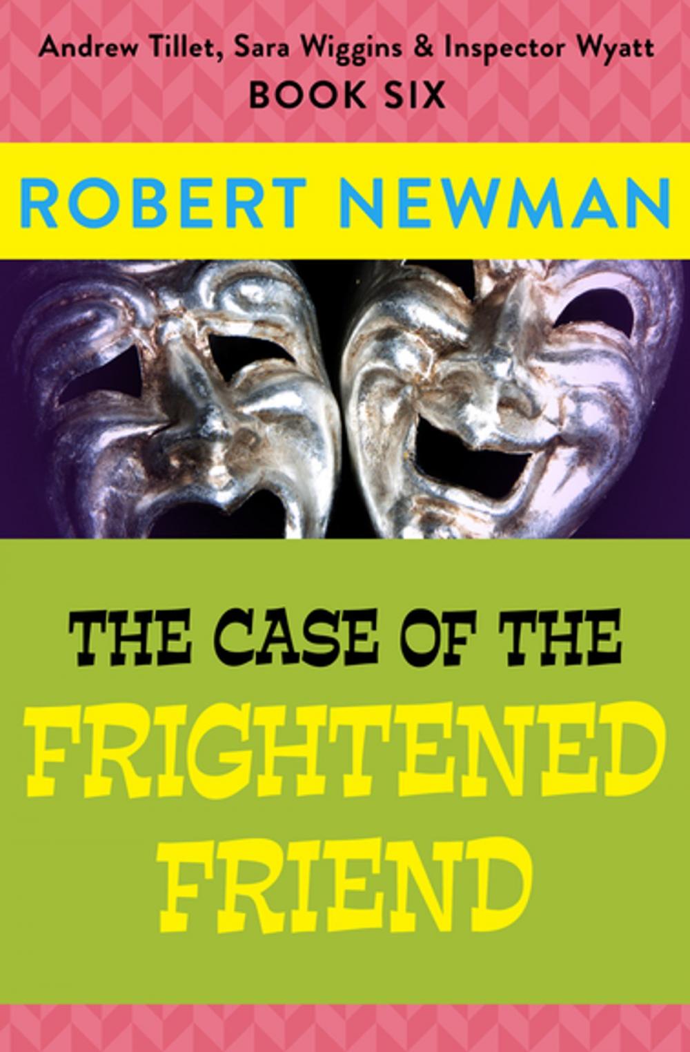 Big bigCover of The Case of the Frightened Friend