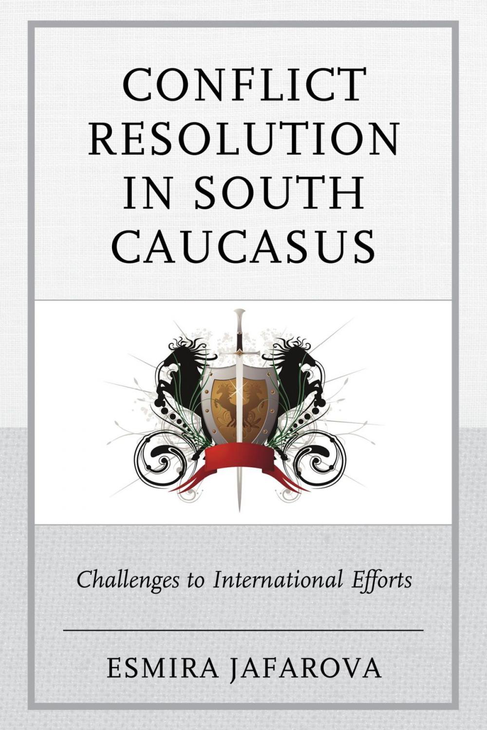 Big bigCover of Conflict Resolution in South Caucasus