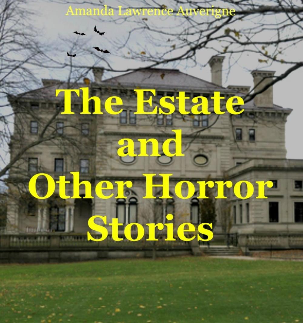 Big bigCover of The Estate and Other Horror Stories