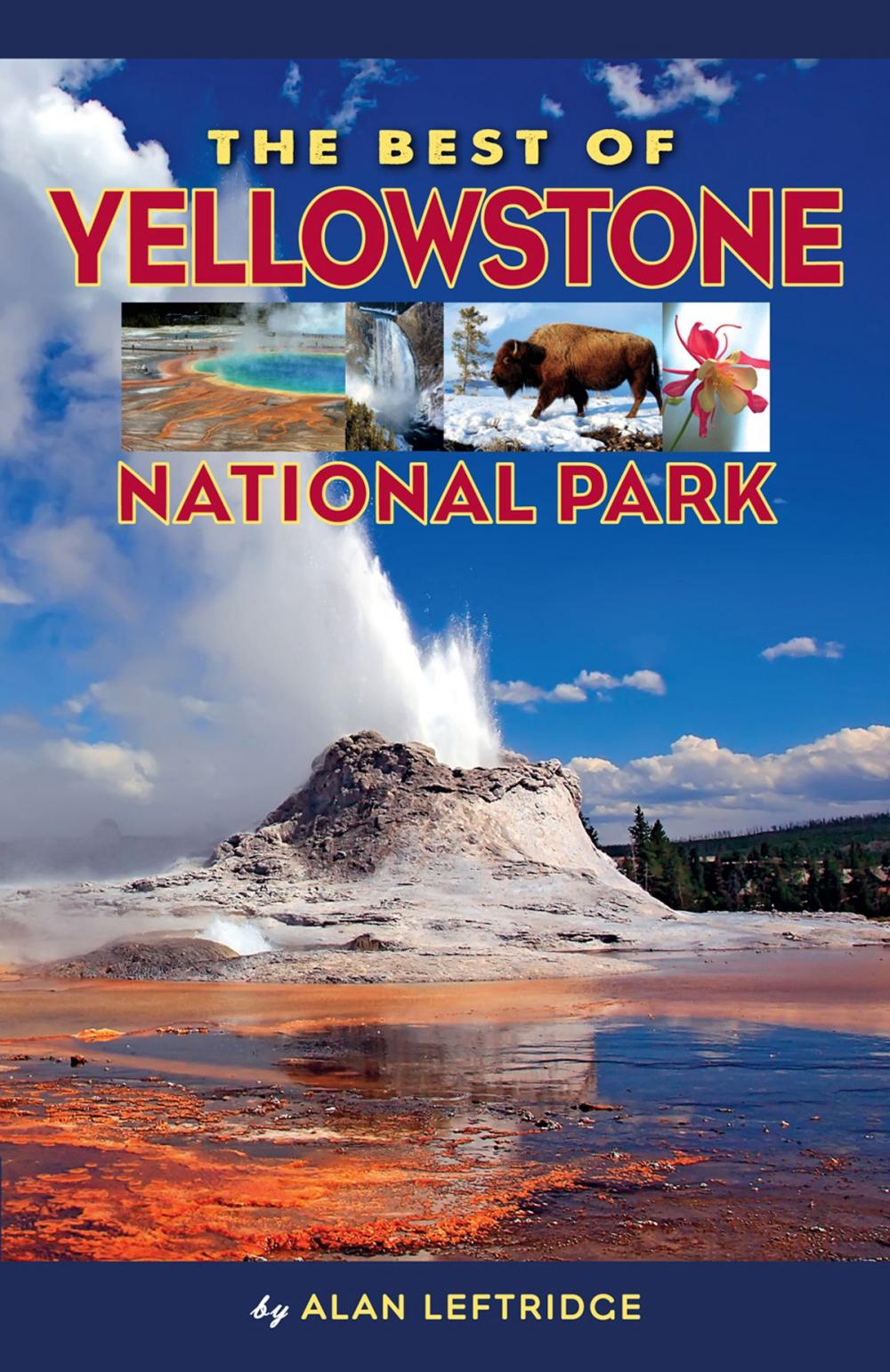 Big bigCover of The Best of Yellowstone National Park