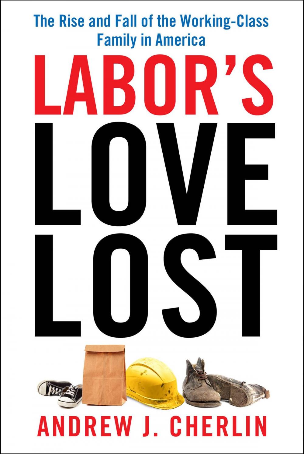 Big bigCover of Labor's Love Lost