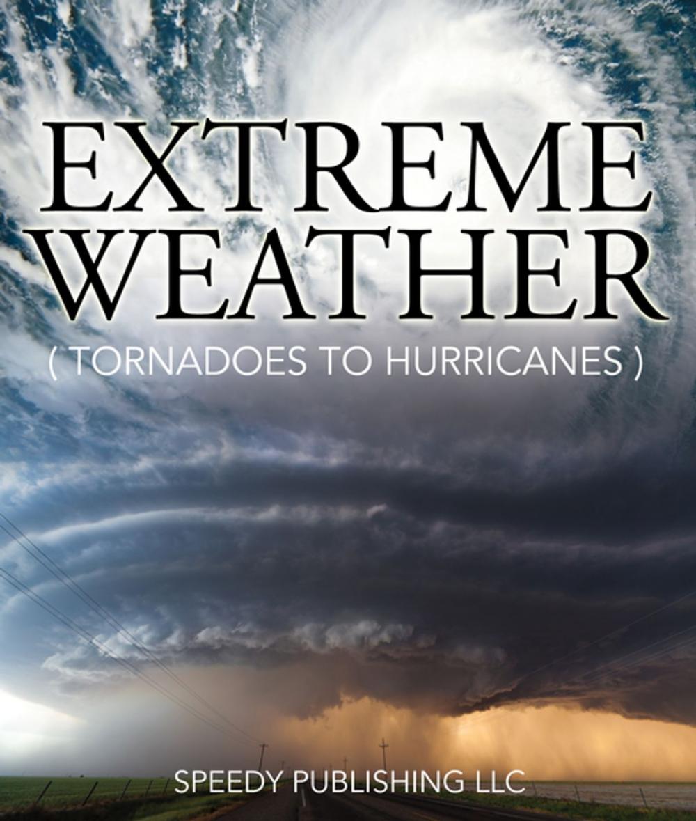Big bigCover of Extreme Weather (Tornadoes To Hurricanes)