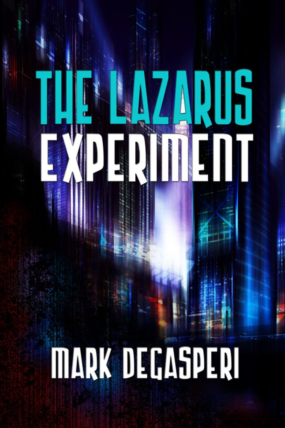 Big bigCover of The Lazarus Experiment