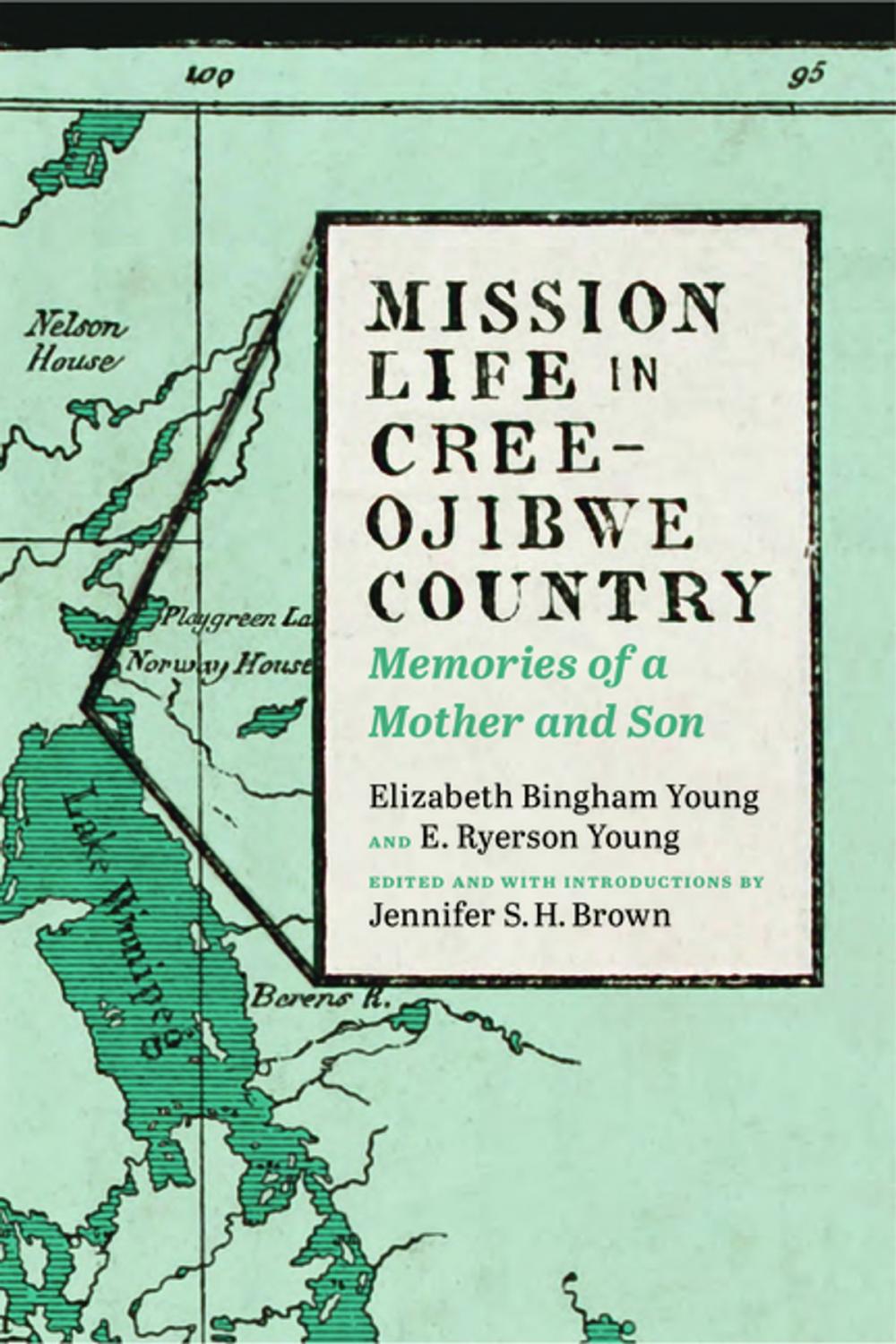 Big bigCover of Mission Life in Cree-Ojibwe Country