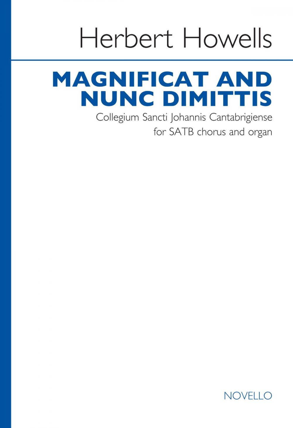 Big bigCover of Herbert Howells: Magnificat & Nunc Dimittis (Collegium Sancti Johannis Cantabrigiense) (SATB/Organ)