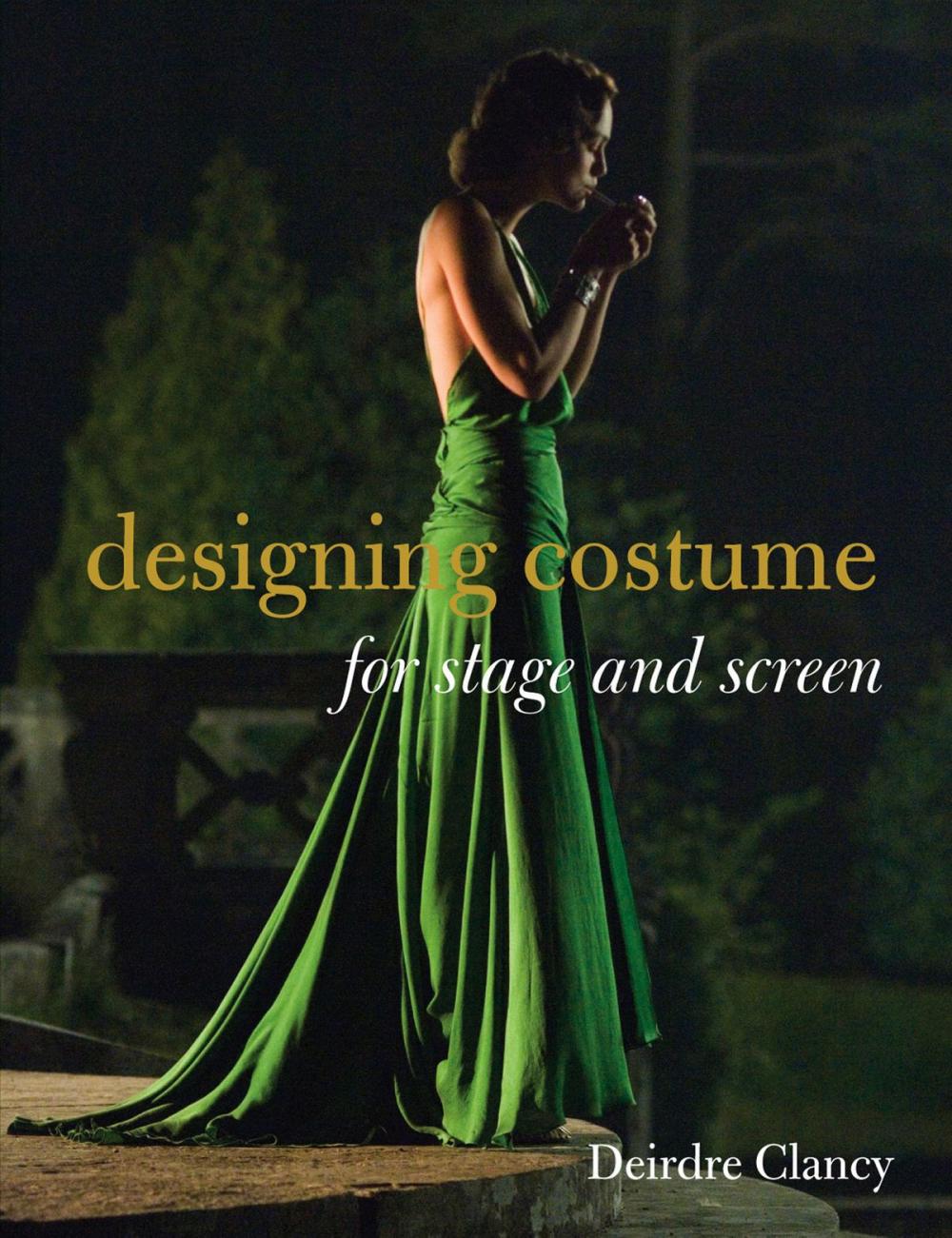 Big bigCover of Designing Costume for Stage and Screen
