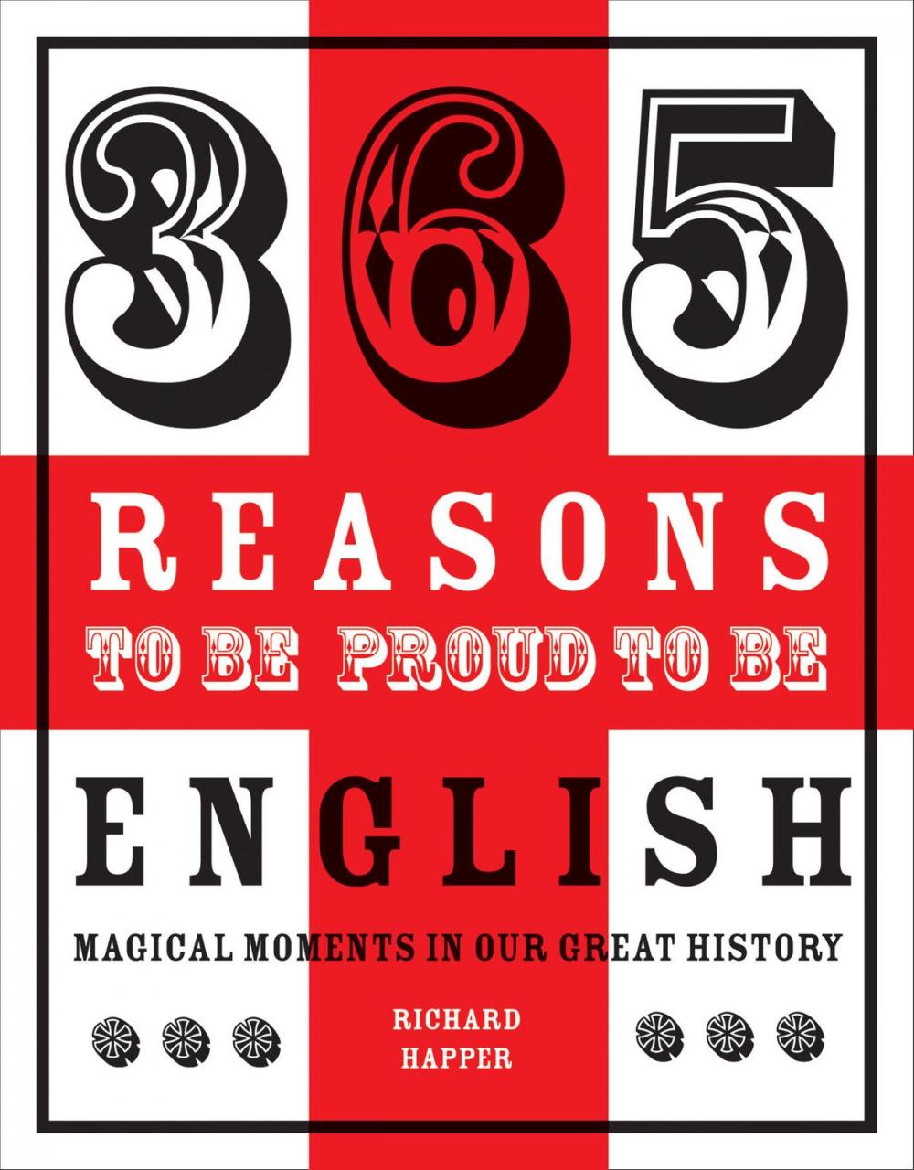 Big bigCover of 365 Reasons to be Proud to be English