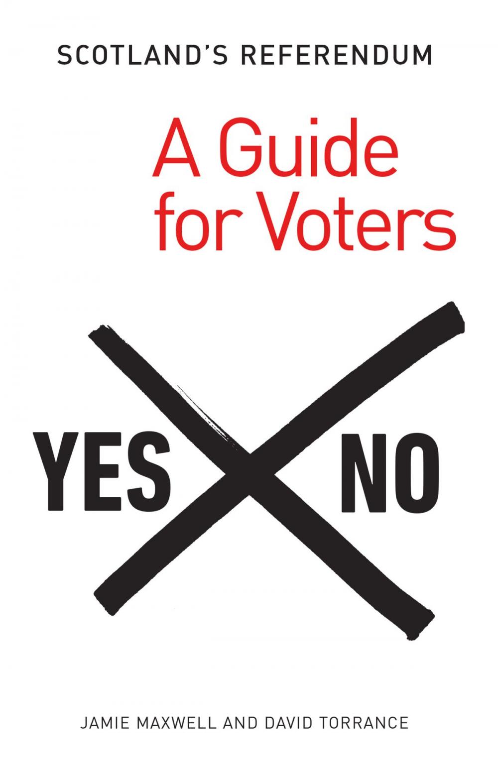 Big bigCover of Scotland's Referendum: A Guide for Voters