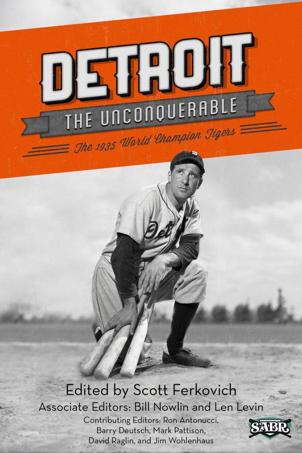 Big bigCover of Detroit the Unconquerable: The 1935 Detroit Tiger