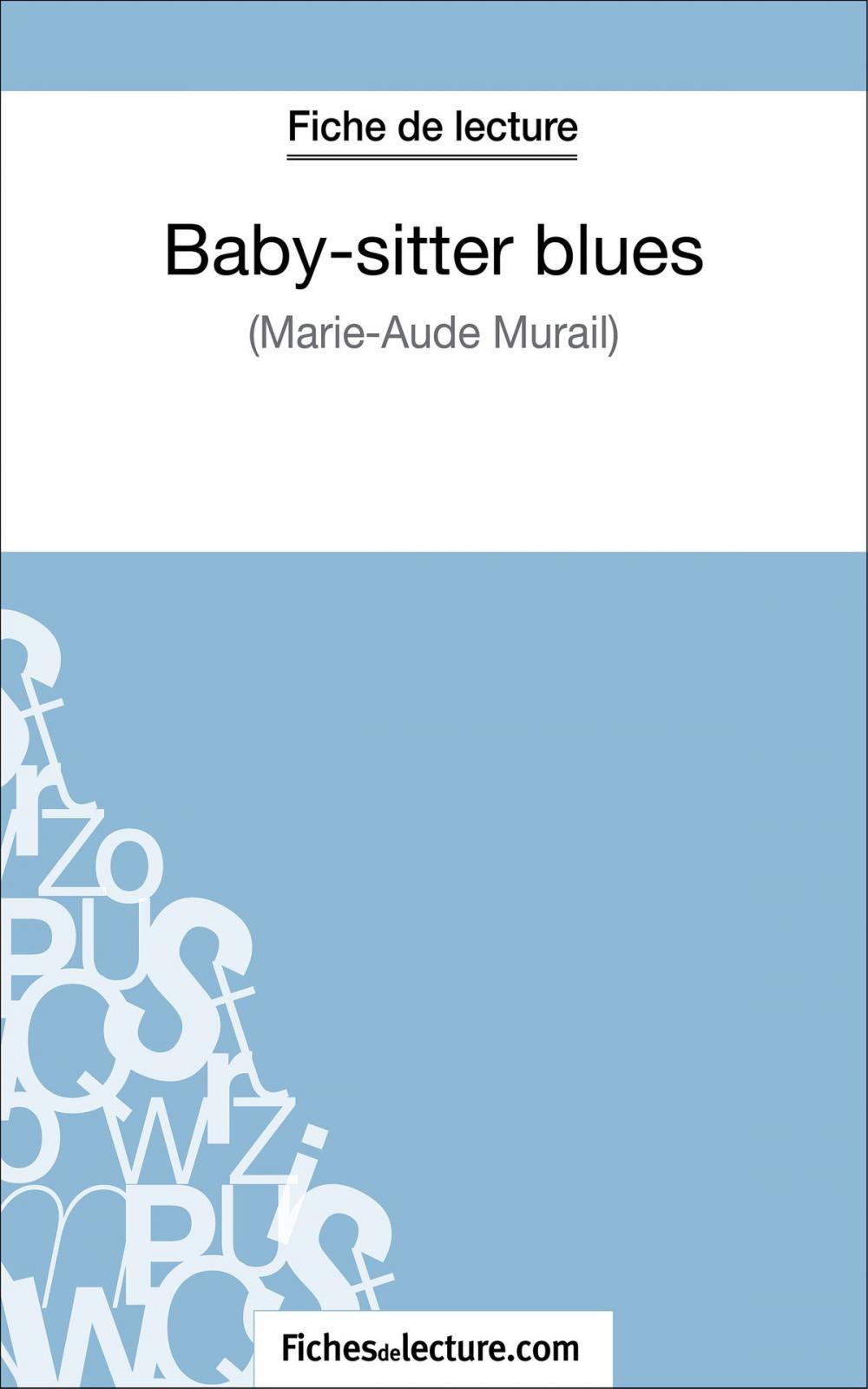 Big bigCover of Baby-sitter blues de Marie-Aude Murail (Fiche de lecture)