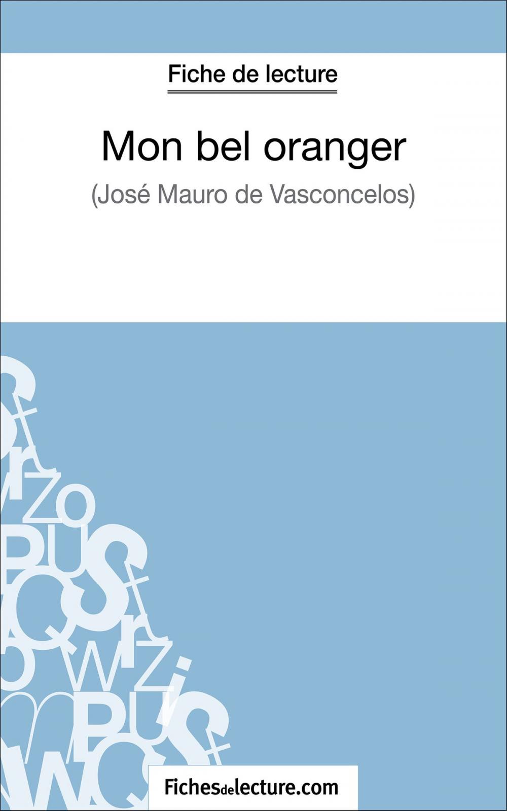Big bigCover of Mon bel oranger de José Mauro de Vasconcelos (Fiche de lecture)