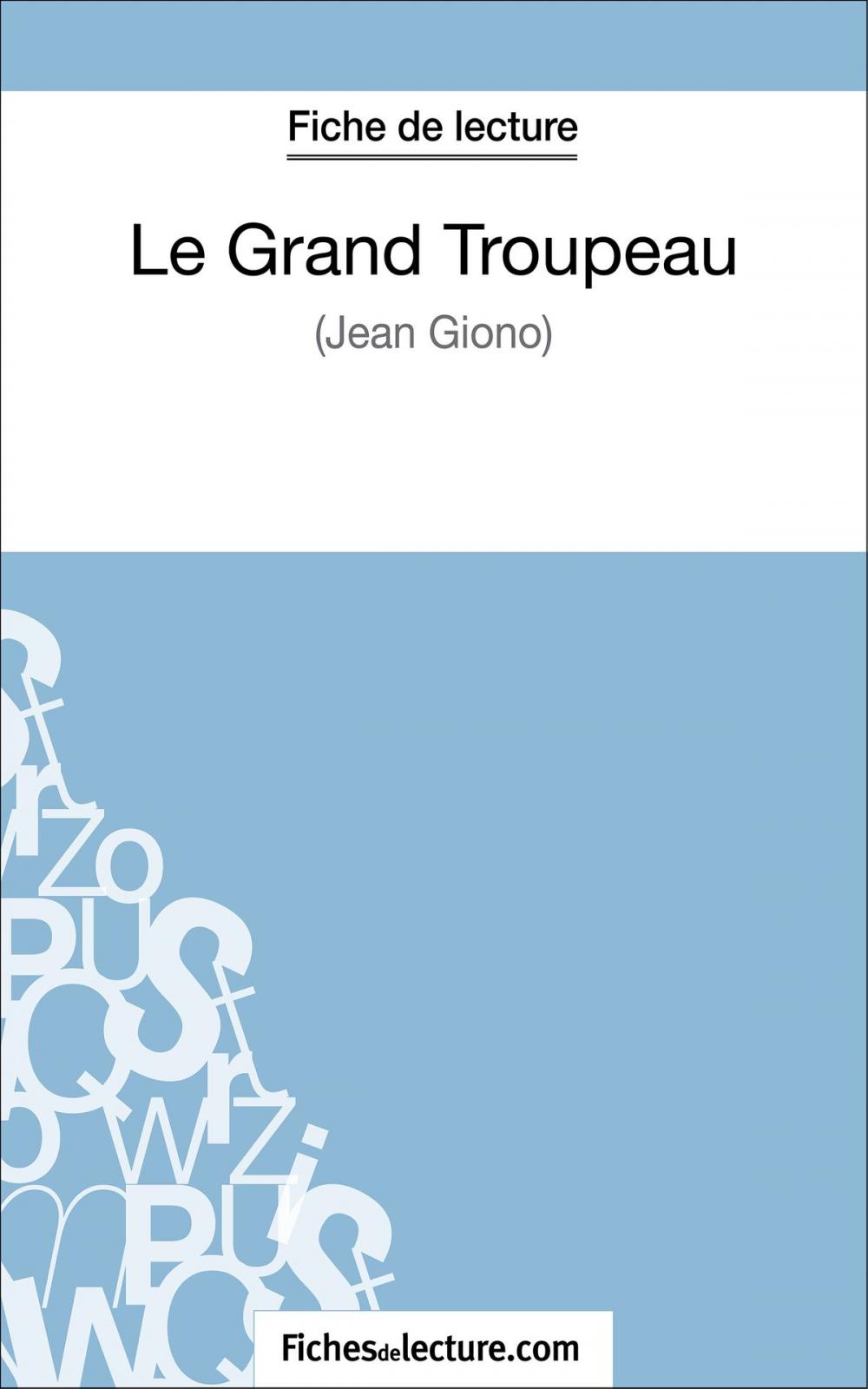 Big bigCover of Le Grand Troupeau de Jean Giono (Fiche de lecture)