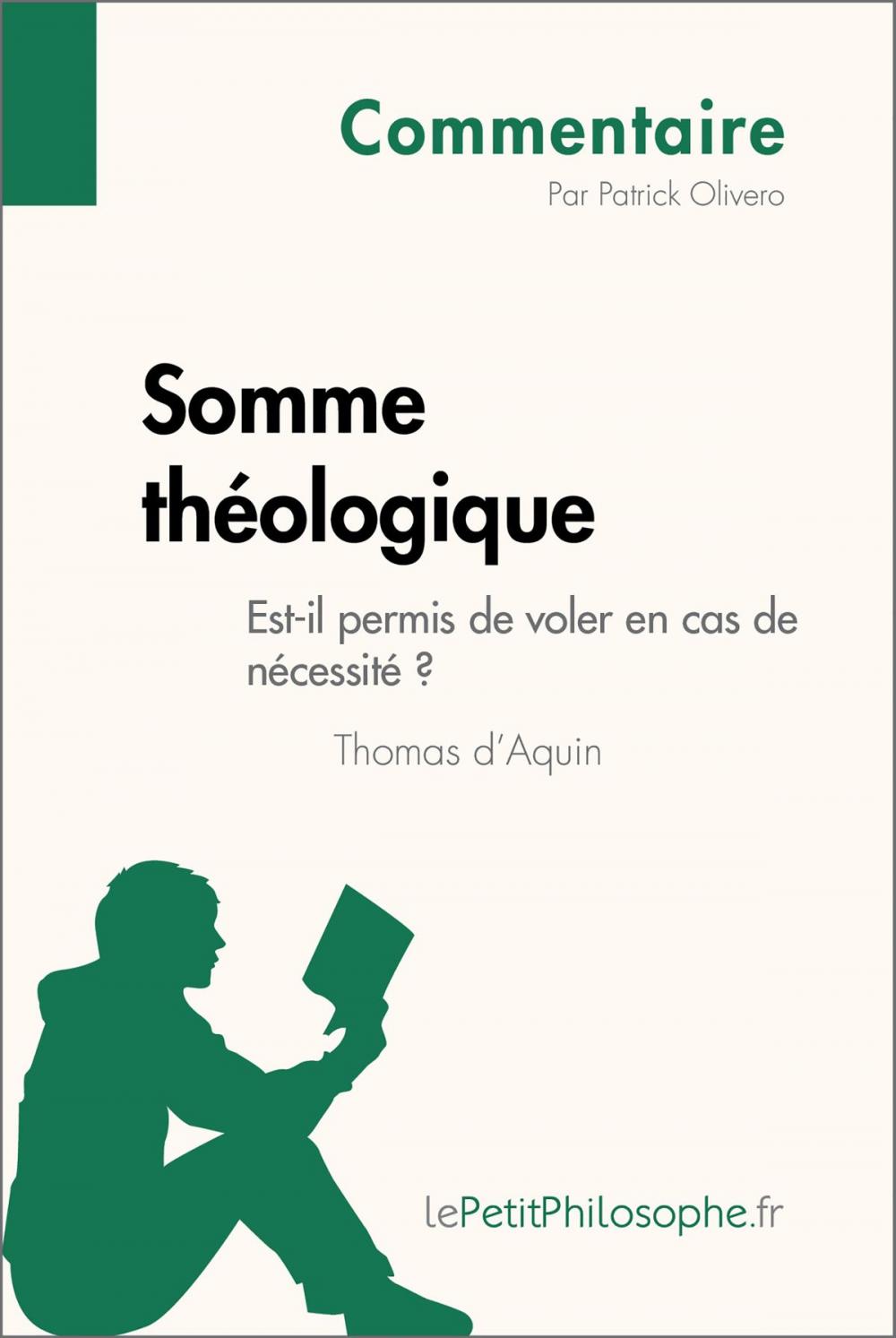 Big bigCover of Somme théologique de Thomas d'Aquin - Est-il permis de voler en cas de nécessité ? (Commentaire)