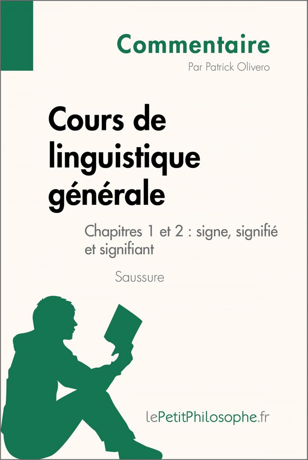 Big bigCover of Cours de linguistique générale de Saussure - Chapitres 1 et 2 : signe, signifié et signifiant (Commentaire)