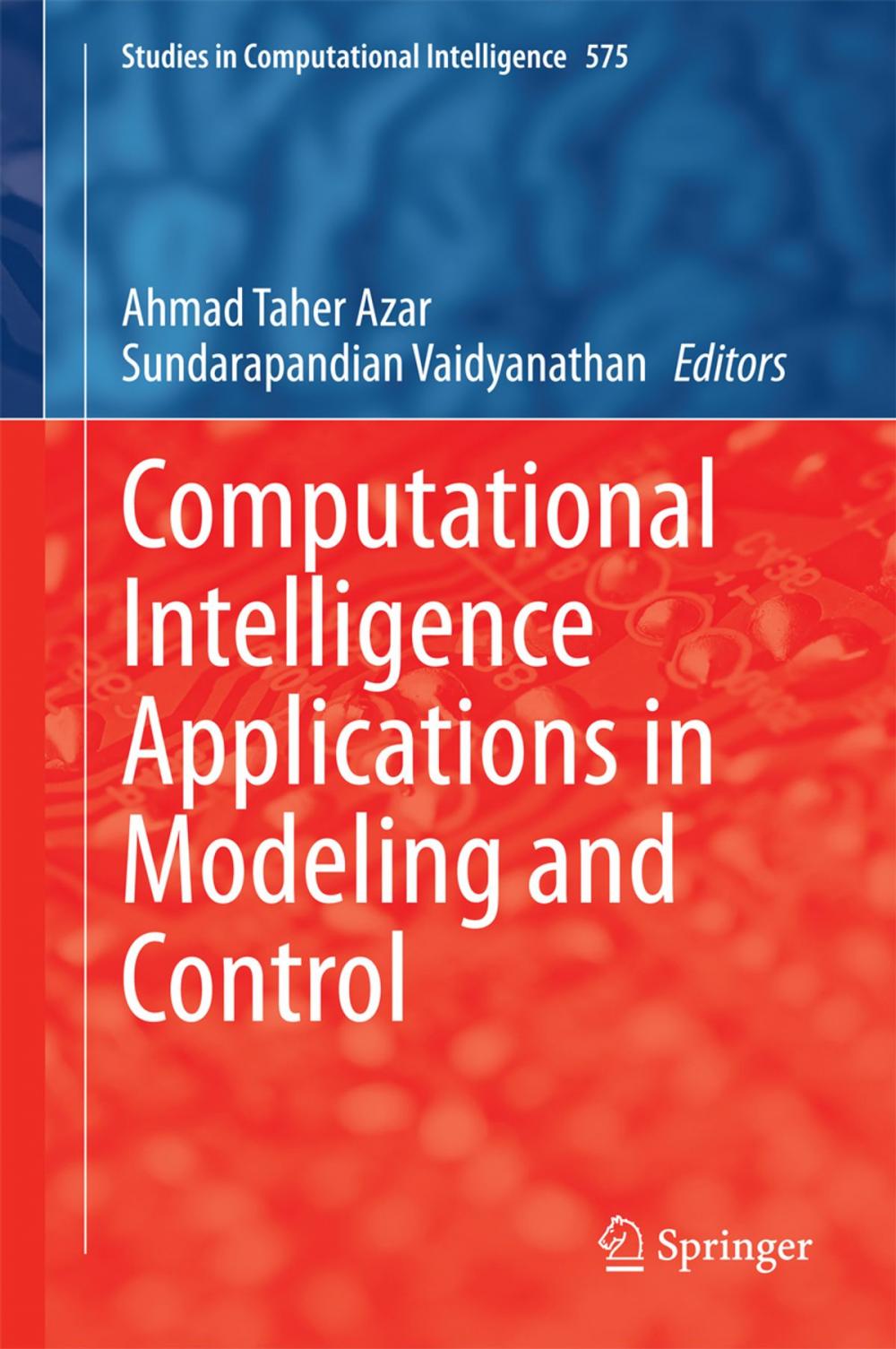 Big bigCover of Computational Intelligence Applications in Modeling and Control