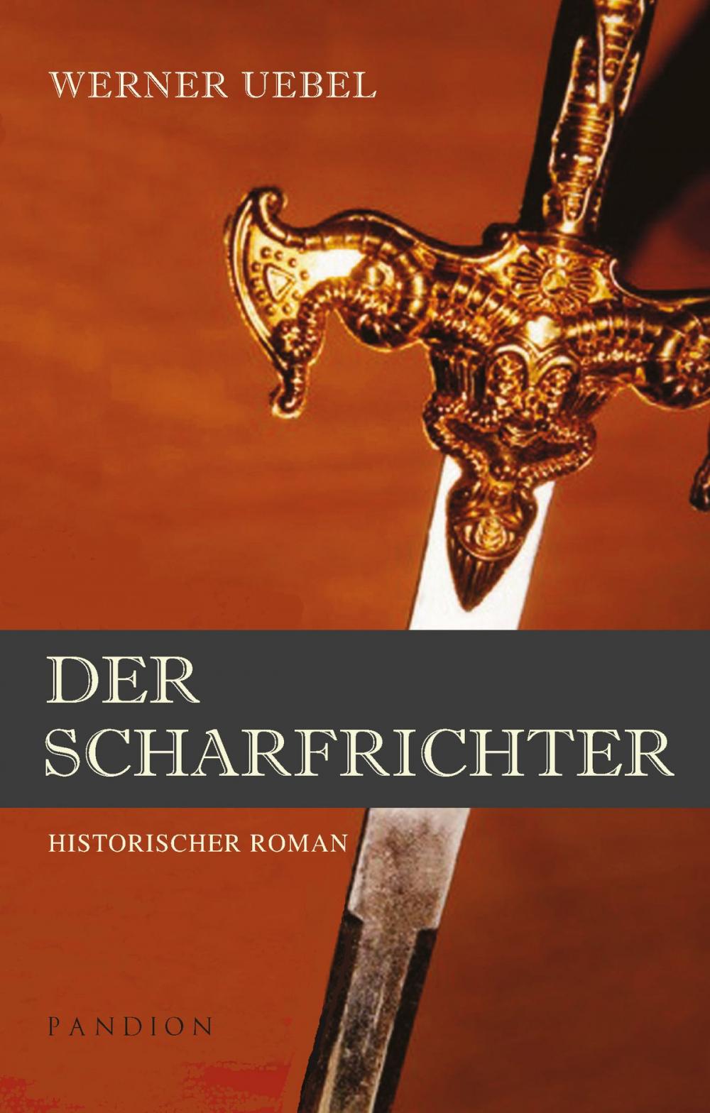 Big bigCover of Der Scharfrichter: Historischer Roman