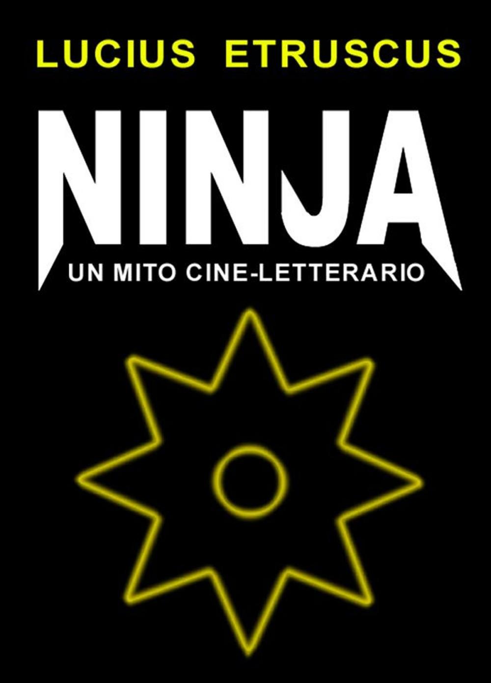 Big bigCover of Ninja. Un mito cine-letterario