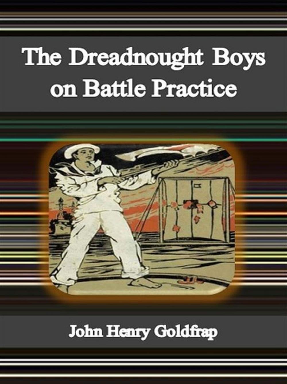 Big bigCover of The Dreadnought Boys on Battle Practice