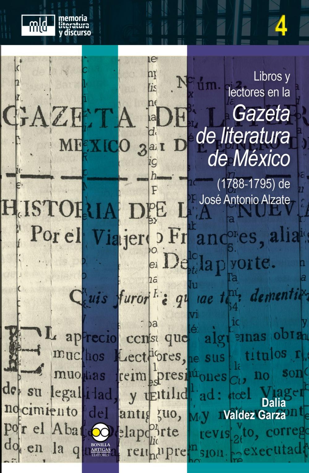 Big bigCover of Libros y lectores en la Gazeta de literatura de México (1788-1795) de José Antonio Alzate