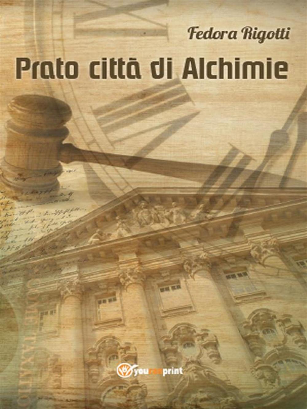 Big bigCover of Prato città di Alchimie