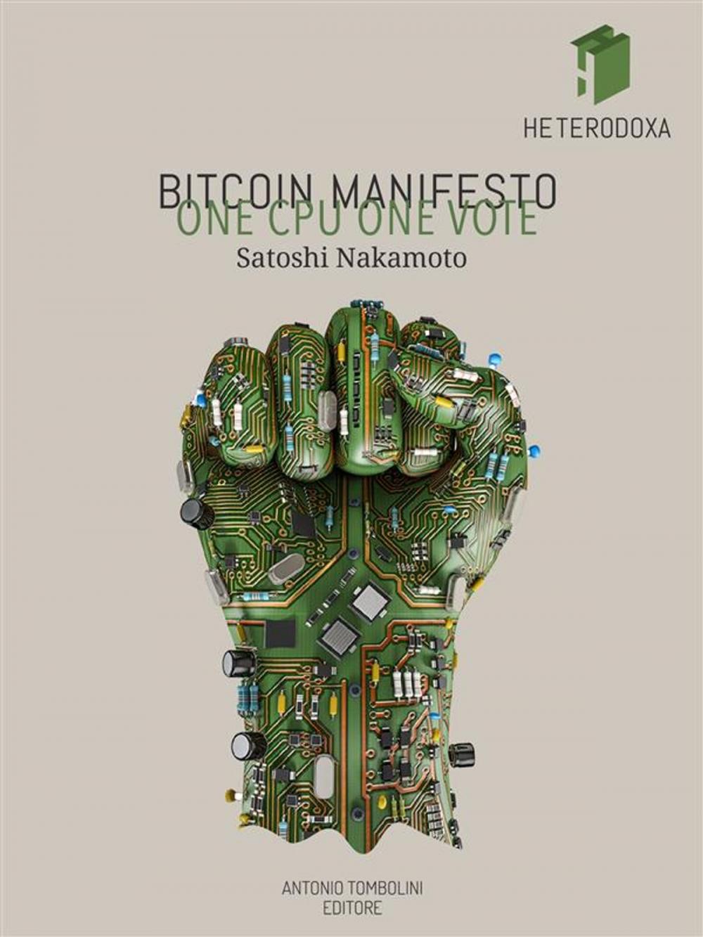 Big bigCover of Bitcoin Manifesto: ONE CPU ONE VOTE