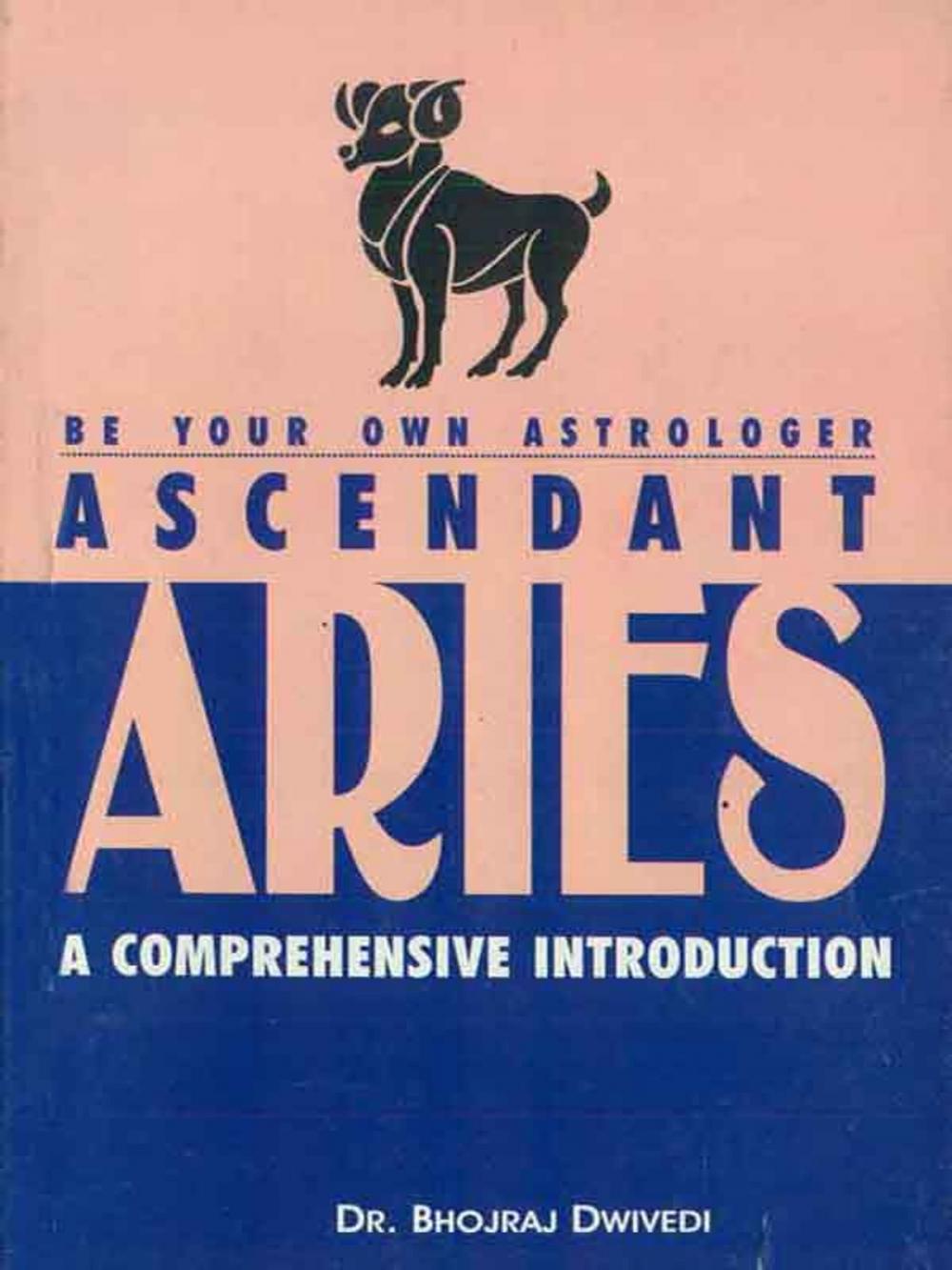Big bigCover of Ascendant Aries : A Comprehensive Introduction