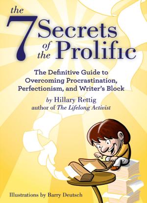 Cover of the book The 7 Secrets of the Prolific by Leigh Daniel