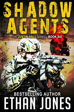 Book cover of Shadow Agents: A Justin Hall Spy Thriller