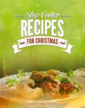 Cover of the book Slow Cooker Recipes for Christmas by Editors at Taste of Home