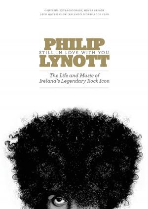 Cover of the book Philip Lynott : Still In Love With You by Jonathan Gould