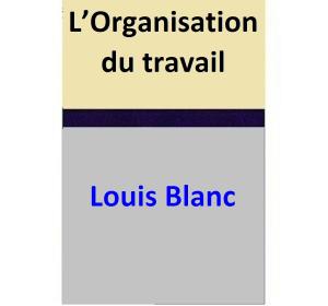 Cover of the book L’Organisation du travail by Alfred Binet