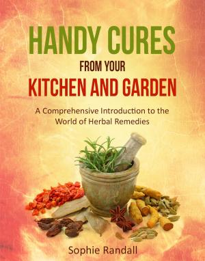 Book cover of HANDY CURES FROM YOUR KITCHEN AND GARDEN