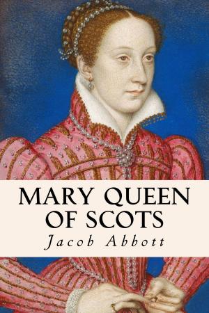 Cover of the book Mary Queen of Scots by Baroness Orczy
