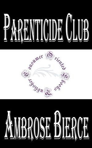 Cover of the book Parenticide Club by Jeff Chapman