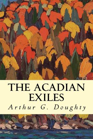 Cover of the book The Acadian Exiles by Garrett Serviss
