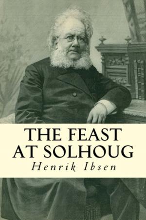 Cover of the book The Feast at Solhoug by G.A. Henty