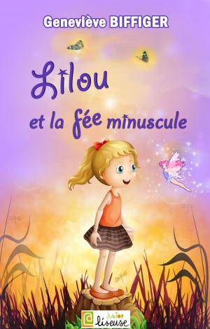 Cover of the book Lilou et la fée minuscule by David A. Scott