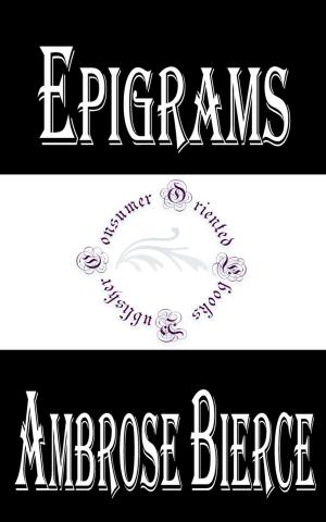 Cover of the book Epigrams by E. Phillips Oppenheim