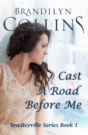 bigCover of the book Cast A Road Before Me by 