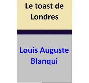 Book cover of Le toast de Londres
