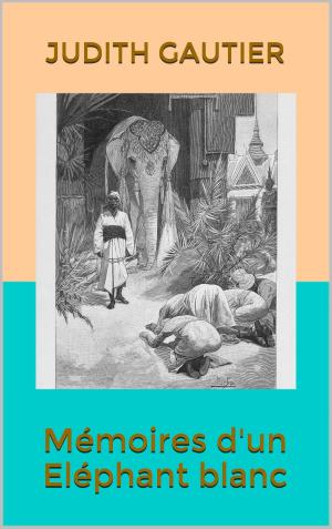 Book cover of Mémoires d'un Eléphant blanc
