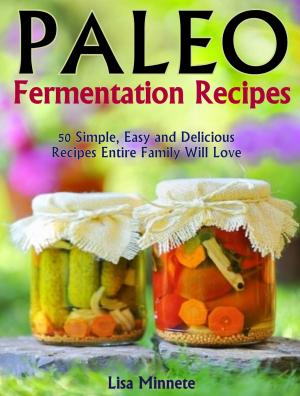 Cover of the book Paleo Fermentation Recipes by Victoria Mason
