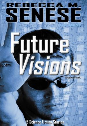 Book cover of Future Visions: 5 Science Fiction Stories
